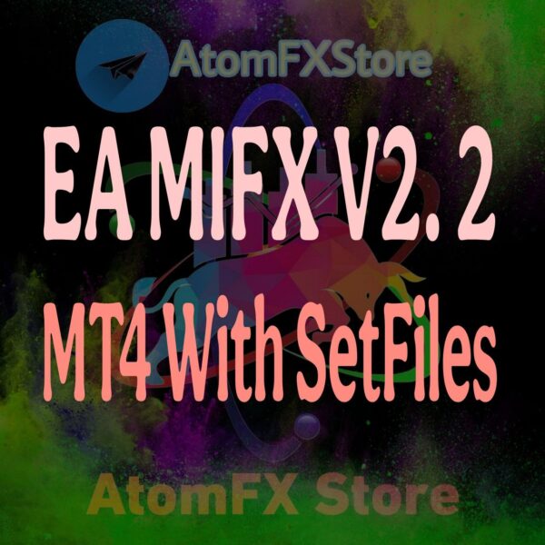 EA MiFx V2.2 MT4 with SetFiles