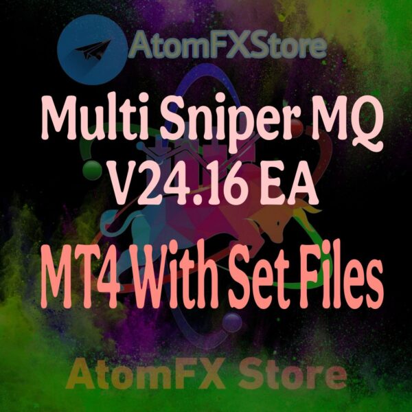 Multi Sniper mq V24.16 EA MT4 with SetFiles