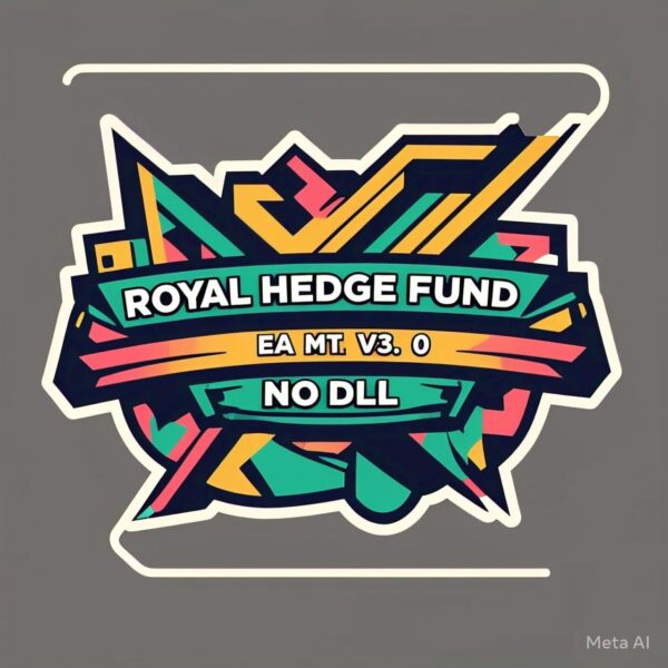 ROYAL HEDGE FUND EA MT4 V3.0 NO DLL
