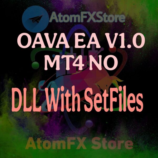 OAVA EA V1.0 MT4 No DLL with SetFiles