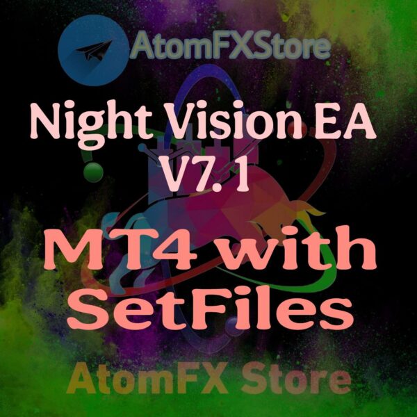 Night Vision EA v7.1 MT4 with SetFiles