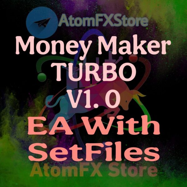 Money Maker TURBO v1.0 EA With Setfiles