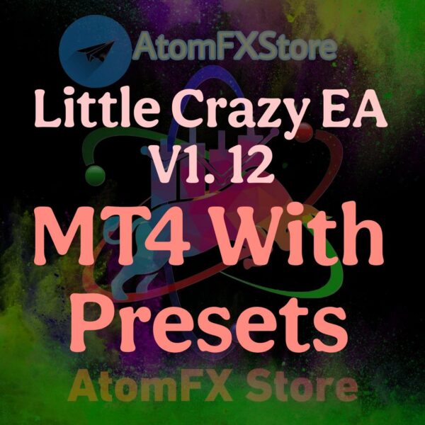 LittleCrazy EA V1.12 MT4 With Presets