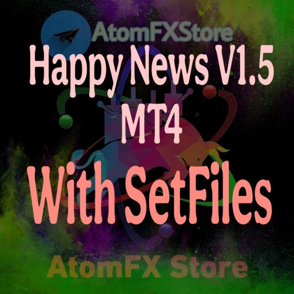 Happy News v1.5 MT4 With SetFiles