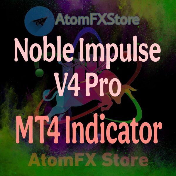 Noble Impulse V4 Pro MT4 Indicator