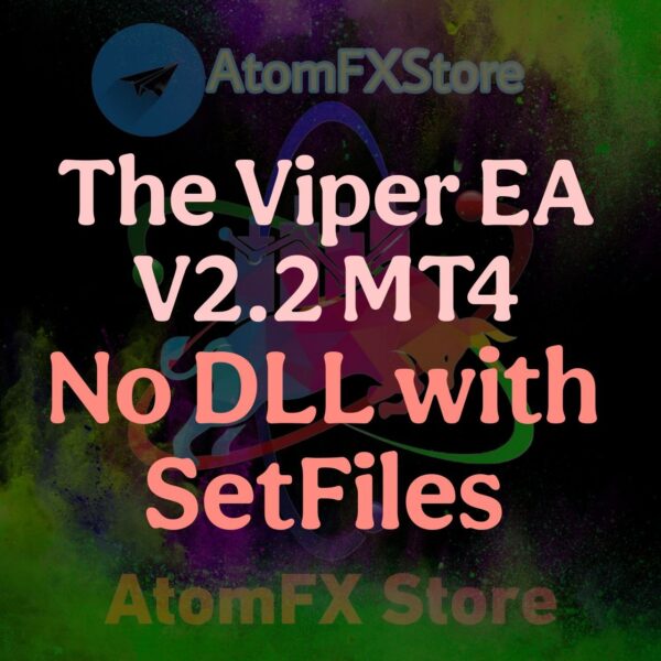 The Viper EA V2.2 MT4 No DLL With SetFiles