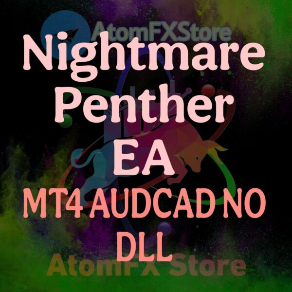 Nightmare Panther EA MT4 AUDCAD No DLL