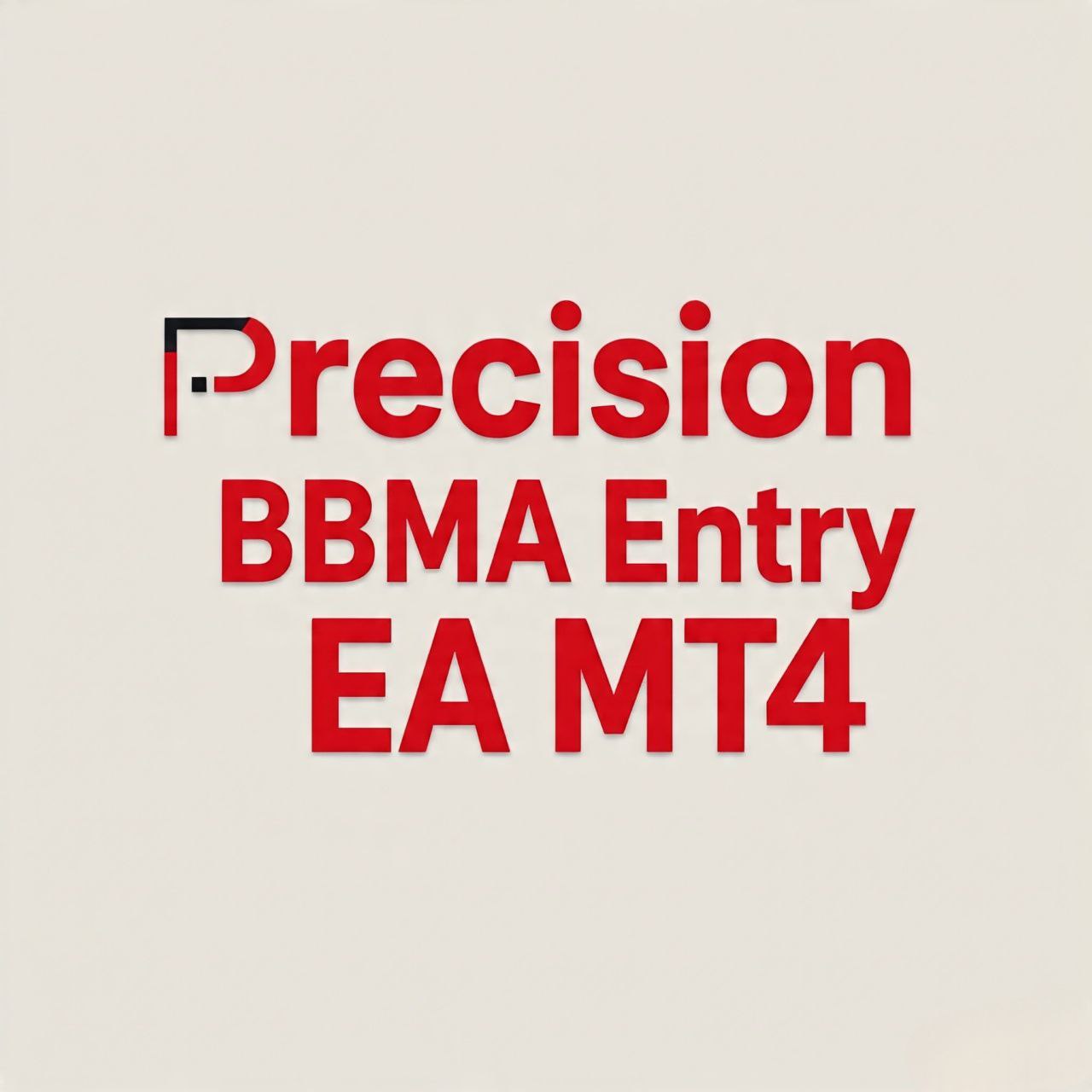 Precision BBMA Entry EA v1.0 MT4