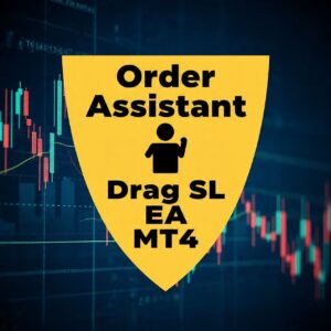 Order Assistant Drag SL EA v1.0 MT4