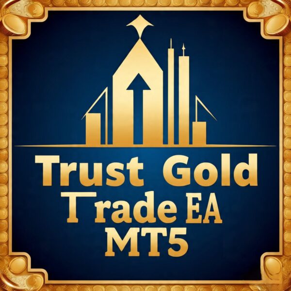 Trust Gold Trade EA v1.0 MT5