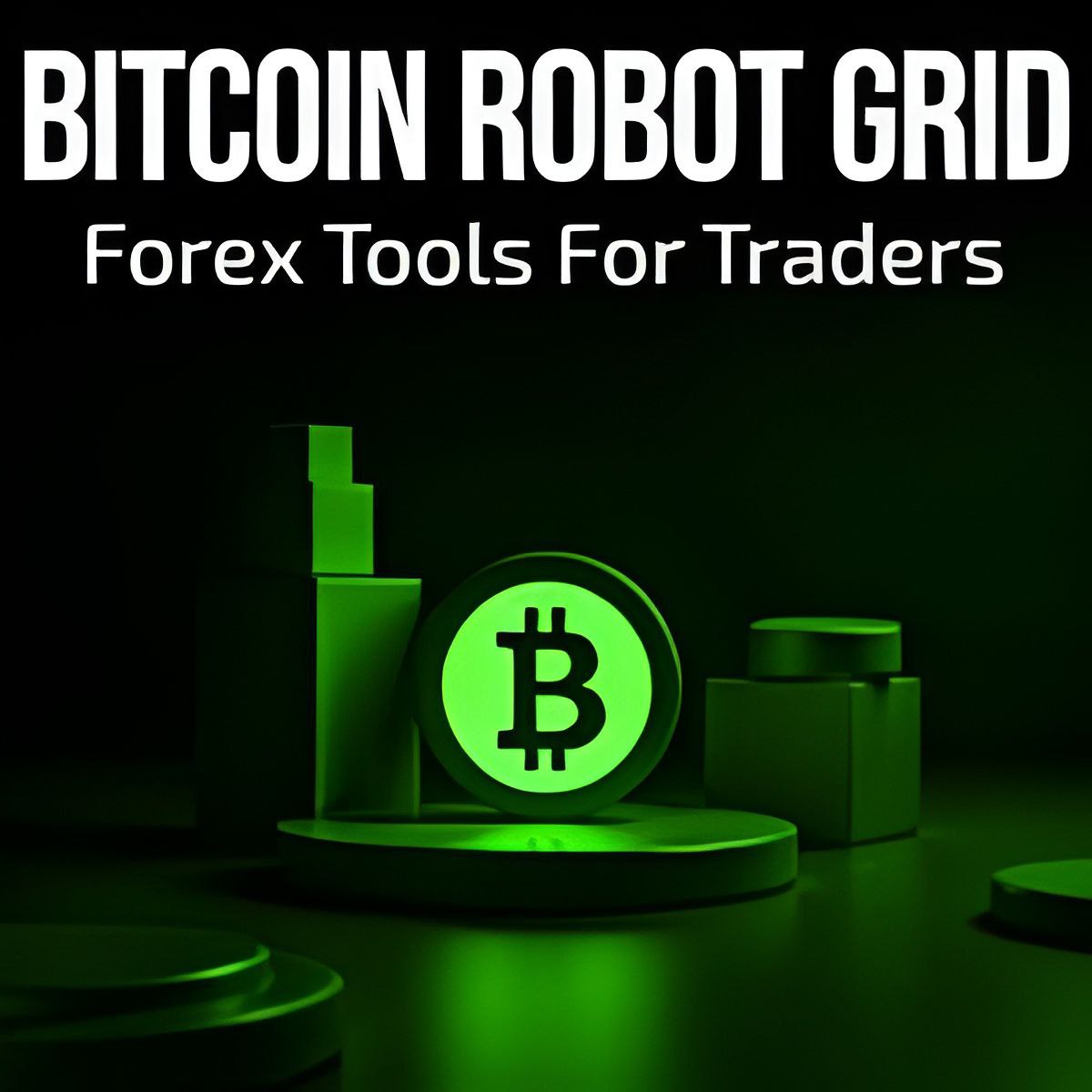 Bitcoin Robot Grid EA v6.0 MT4